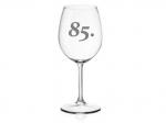 dárková sklenička na víno s vyrytým číslem k 85. narozeninám